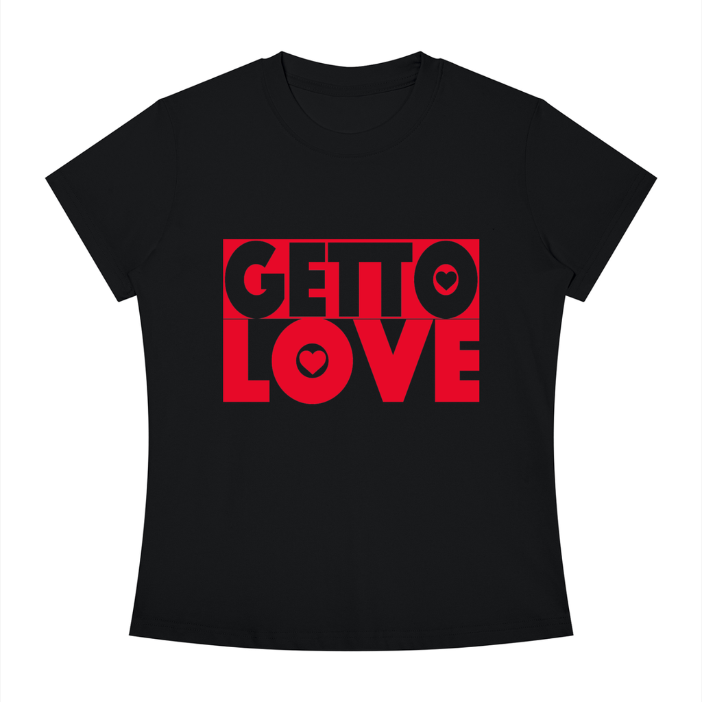 Getto Love Women's Slim Fit Crewneck T-Shirt