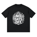 No Days Off Keep Grinding Streetwear Loose Drop Shoulder T-Shirt